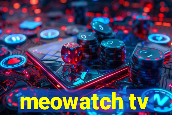 meowatch tv